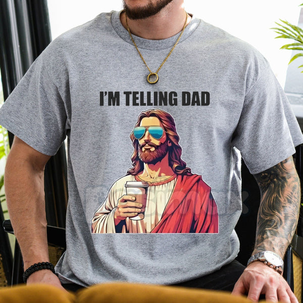 "I'm Telling Dad" Jesus Meme T-Shirt - Funny Religious Christian Humor Tee, Unisex Edgy Faith Slogan Shirt