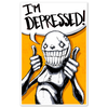 I'm Depressed Print