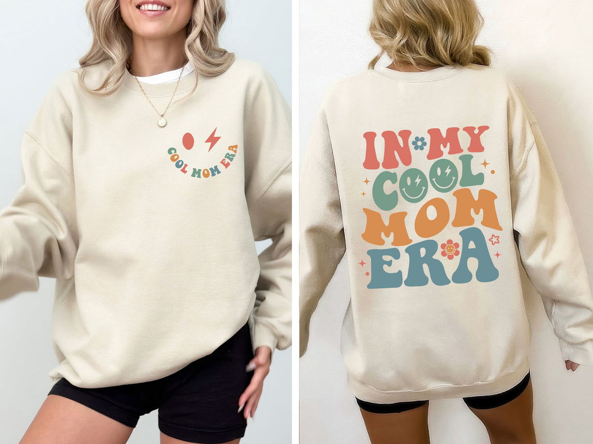In My Cool Mom Era Mother's Day Cozy Graphic For Stylish Moms Everywhere Sweatshirt