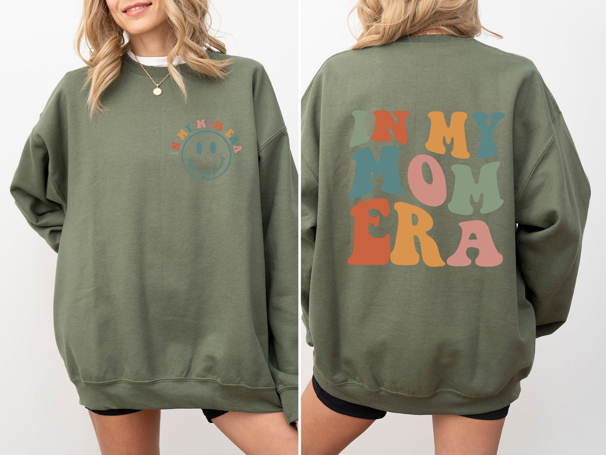 In My Mom Era Front And Back Print Sweatshirt Soft Fleece Lined Cozy Fit Premium Quality Fabric