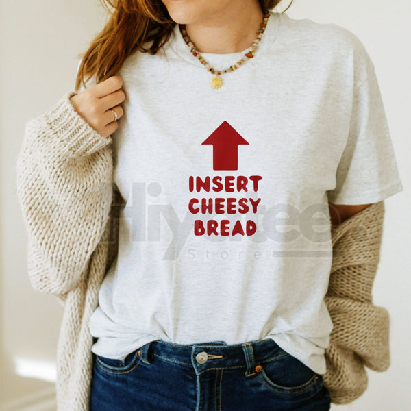 "Insert Cheesy Bread" Funny Foodie T-Shirt – Arrow Pointing To Mouth Graphic Tee