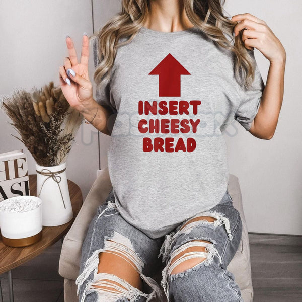 "Insert Cheesy Bread" Pointing Arrow T-Shirt - Funny Foodie Graphic Tee, Cheese Lover Humor Shirt, Gag Gift for Pizza Enthusiasts & Carb Lovers