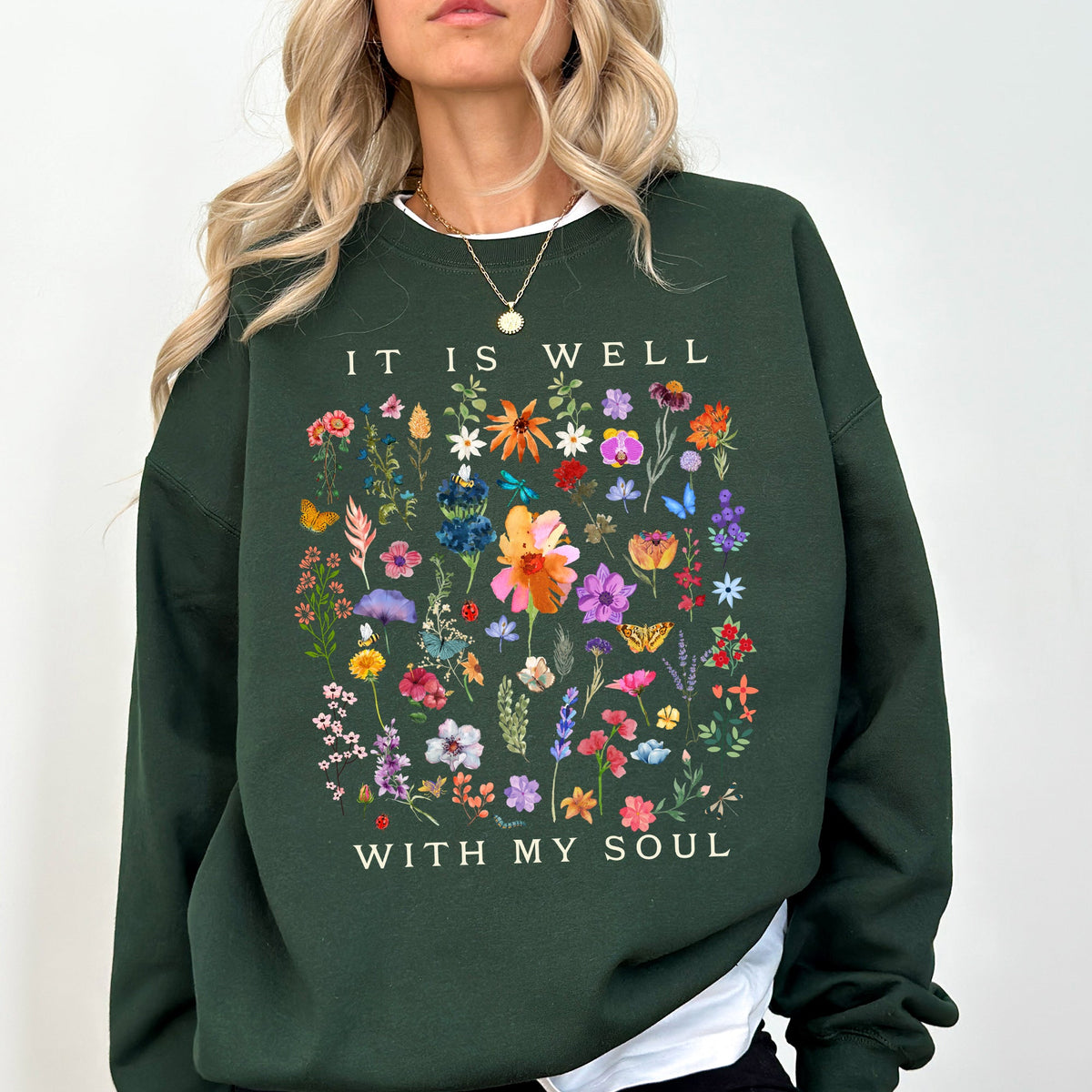 It Is Well With My Soul Christian Hymn Flowers Inspirational Gospel Prayer Scripture Sweatshirt
