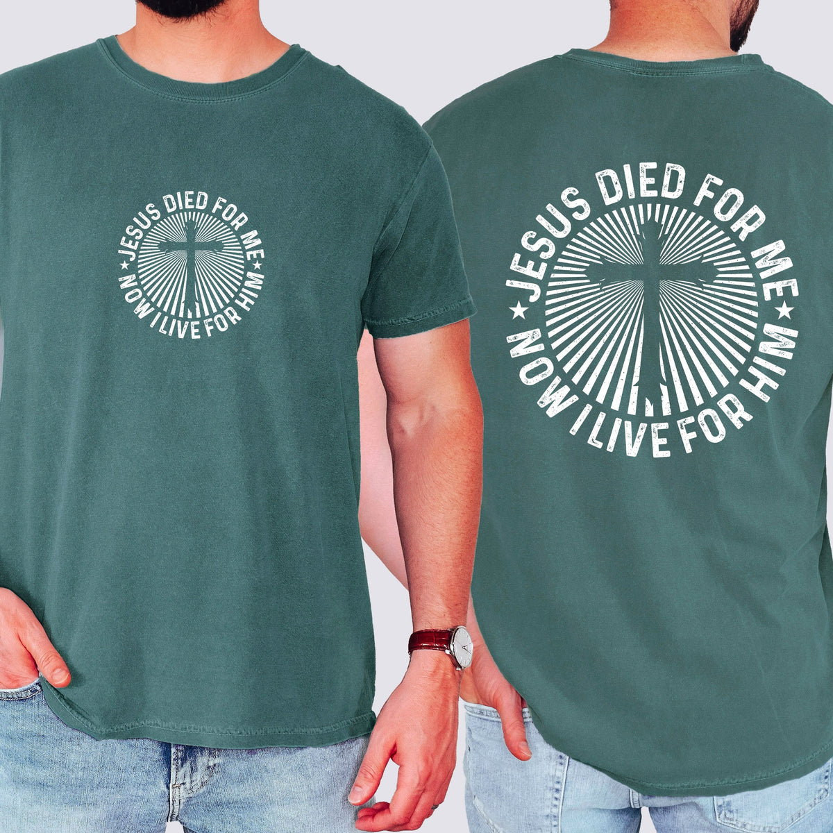 Jesus Died For Me, Now I Live For Him Faith Based Christian Message Comfort Colors Tee