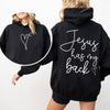 Jesus Has My Back Bible Verse Faith Prayer Encouragement For Christians Strength And Hope Daily Living Hoodie