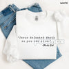 Jesus Defeated Death Sweatshirt – Powerful Faith Statement Top