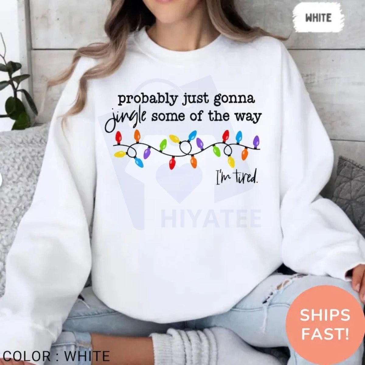 "Jingle Some Of The Way I'm Tired" Funny Christmas Sweatshirt