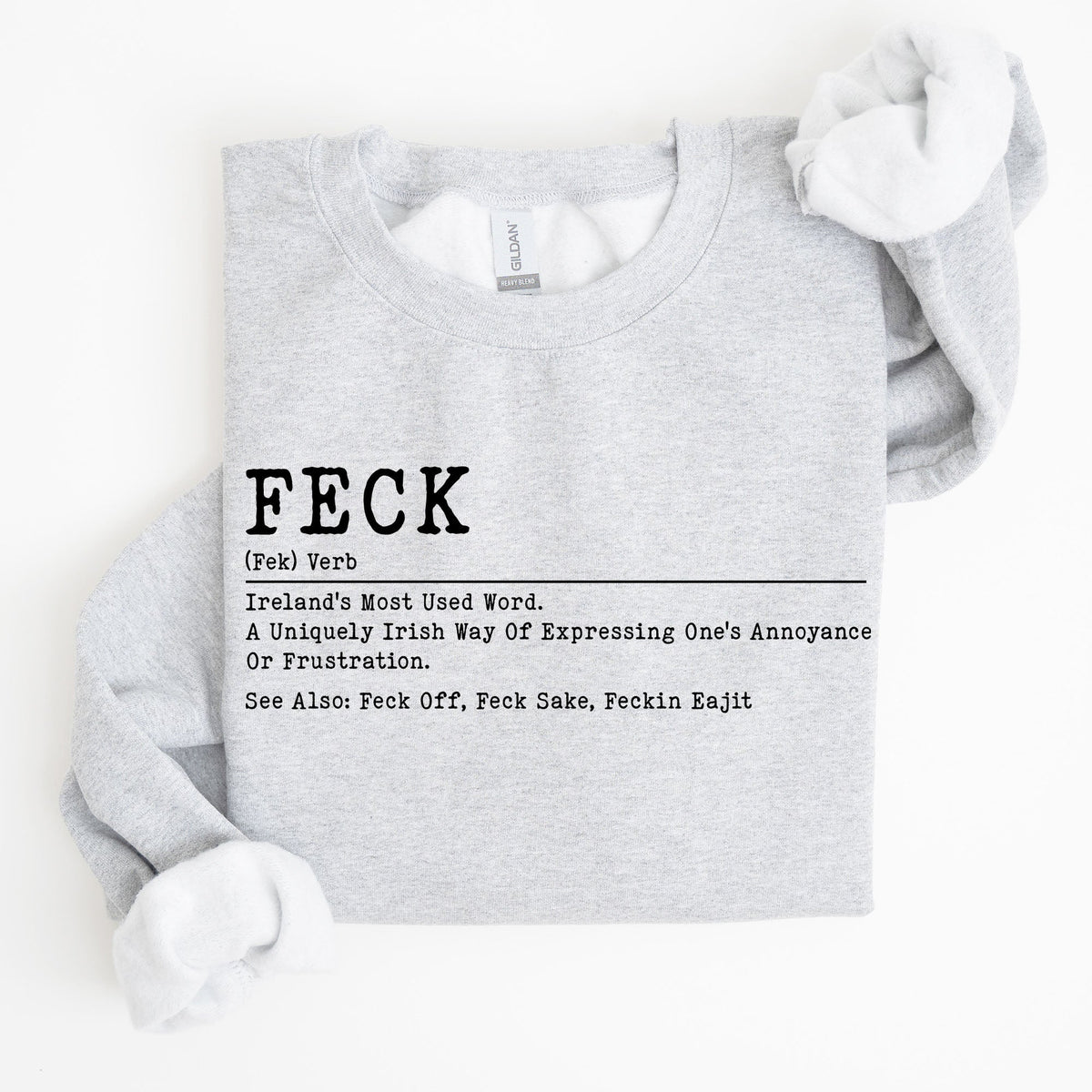 Feck Definition Irish Luck St Patrick's Day Clover Shamrock Lucky Charm Celebration Sweatshirt