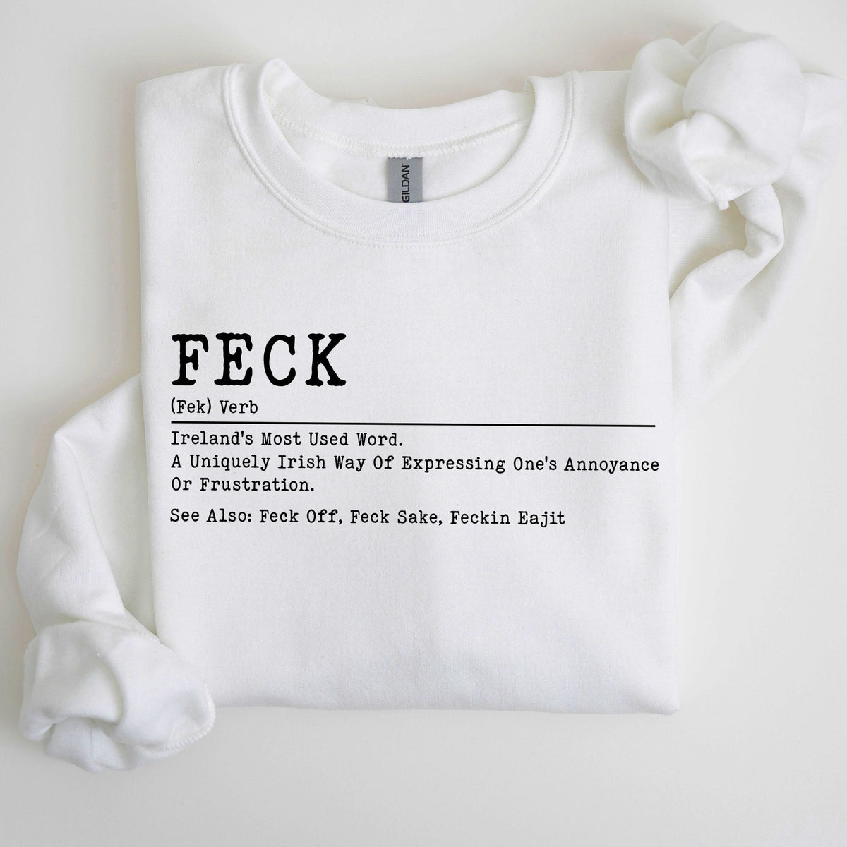 Feck Definition Irish Luck St Patrick's Day Clover Shamrock Lucky Charm Celebration Sweatshirt