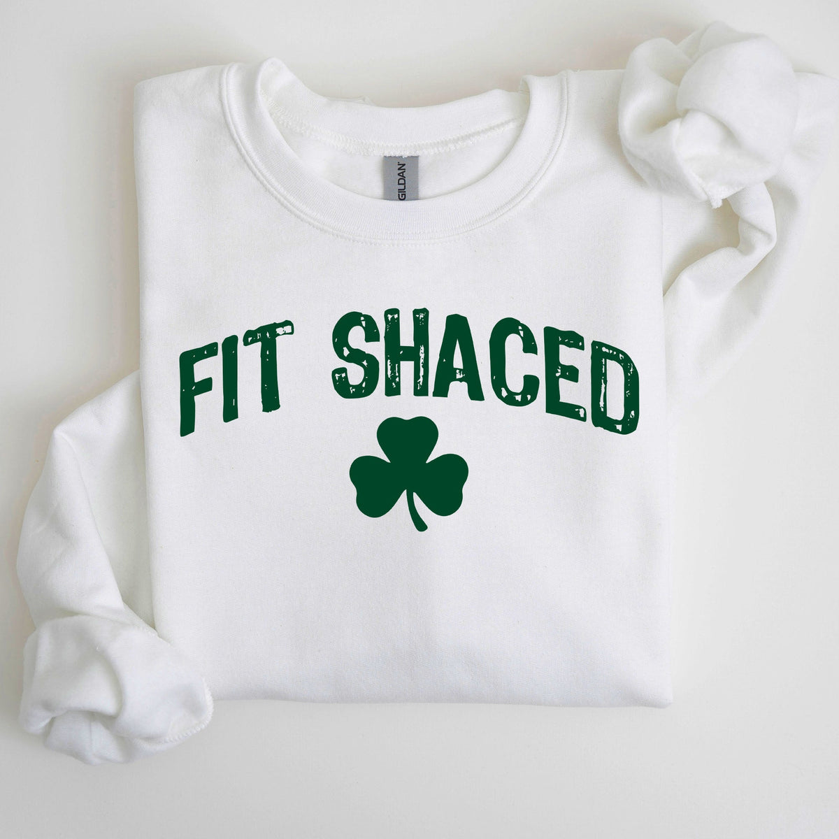 Fit Shaced Irish St Patrick's Day Clover Shamrock Lucky Charm Festive Sweatshirt