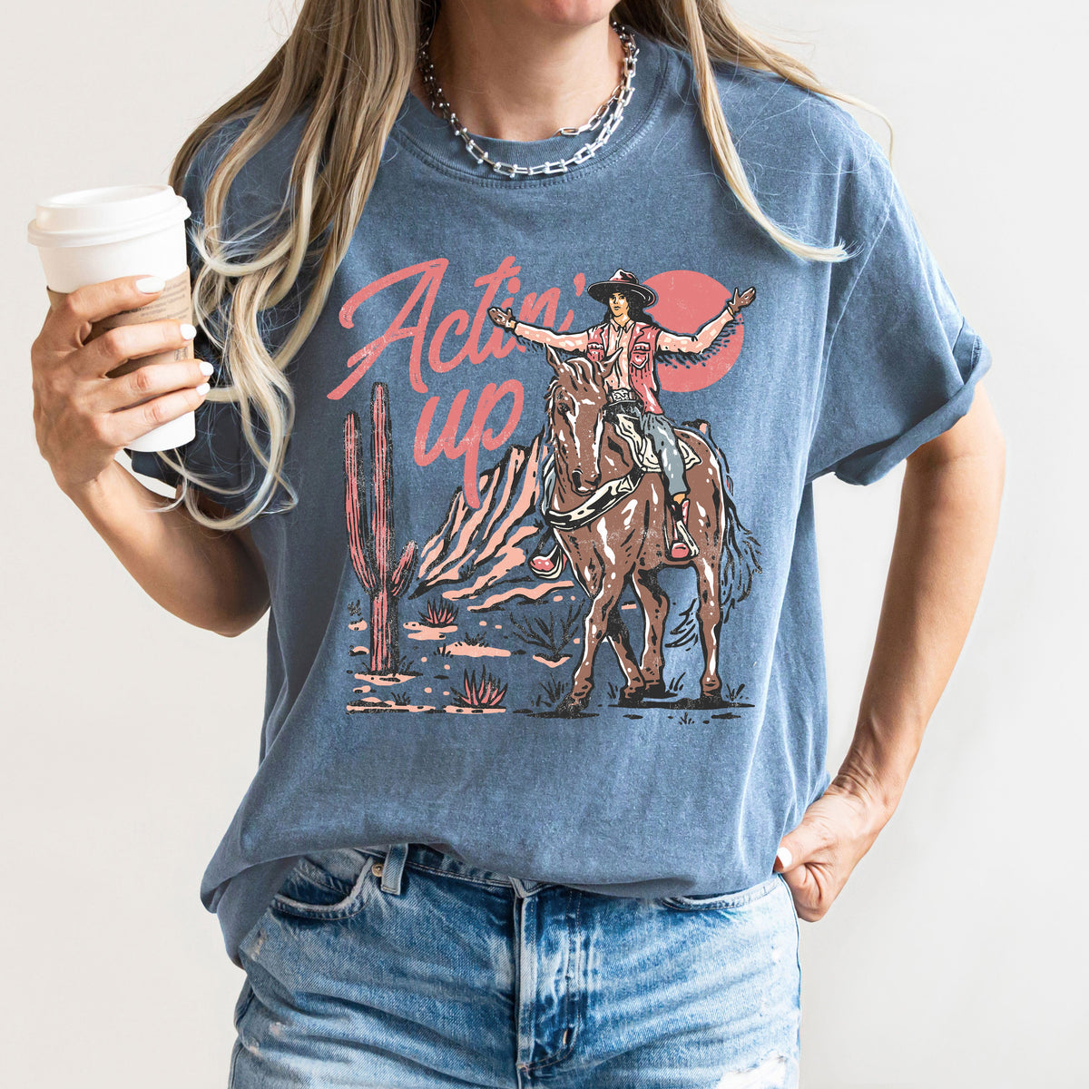 Actin' Up, Cowgirl, Western, Country, Desert, Mother's Day Edition Comfort Colors Tee