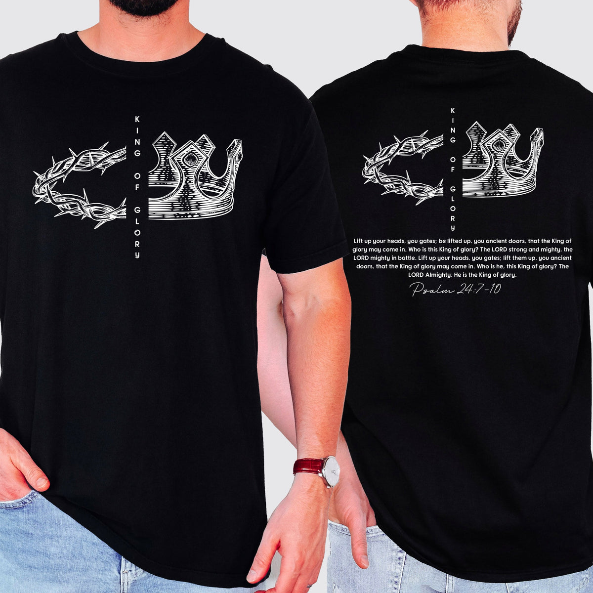 King Of Glory Crown Psalm Christian Faith Gospel Front And Back Comfort Colors Tee