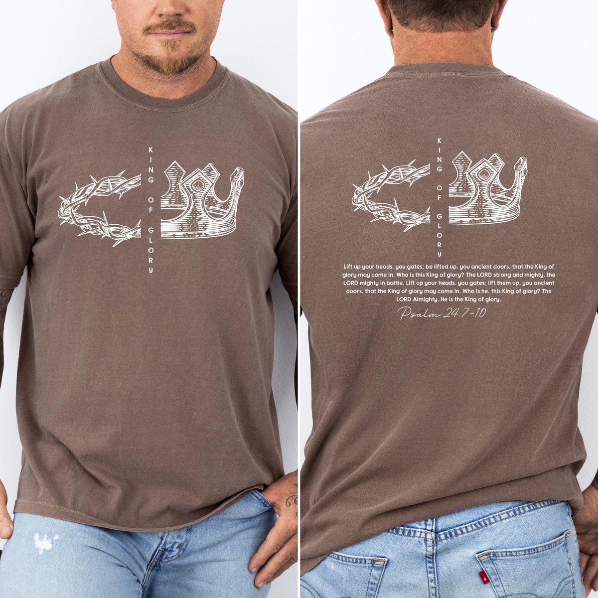 King Of Glory Crown Psalm Christian Faith Gospel Front And Back Comfort Colors Tee