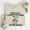 Laugh Too Hard Pee Myself Pig Meme Graphic Illustration Hilarious Pig Meme Design For Laugh Lovers Sweatshirt