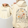 Let All That You Do Be Done In Love Floral Christian Jesus Gospel Faith Soft Hoodie