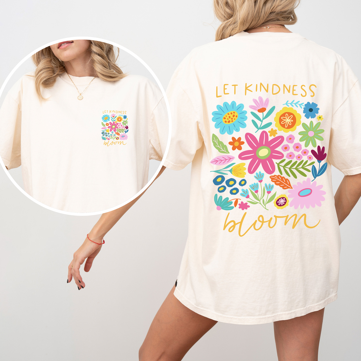 Let Kindness Bloom Front And Back Positivity Mental Health Statement Comfort Colors Tee