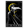 Let The Weak Burn Print