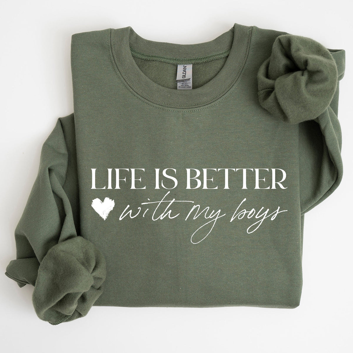 Life Is Better With My Boys Mother's Day Edition Family Love Mom Life Sweatshirt