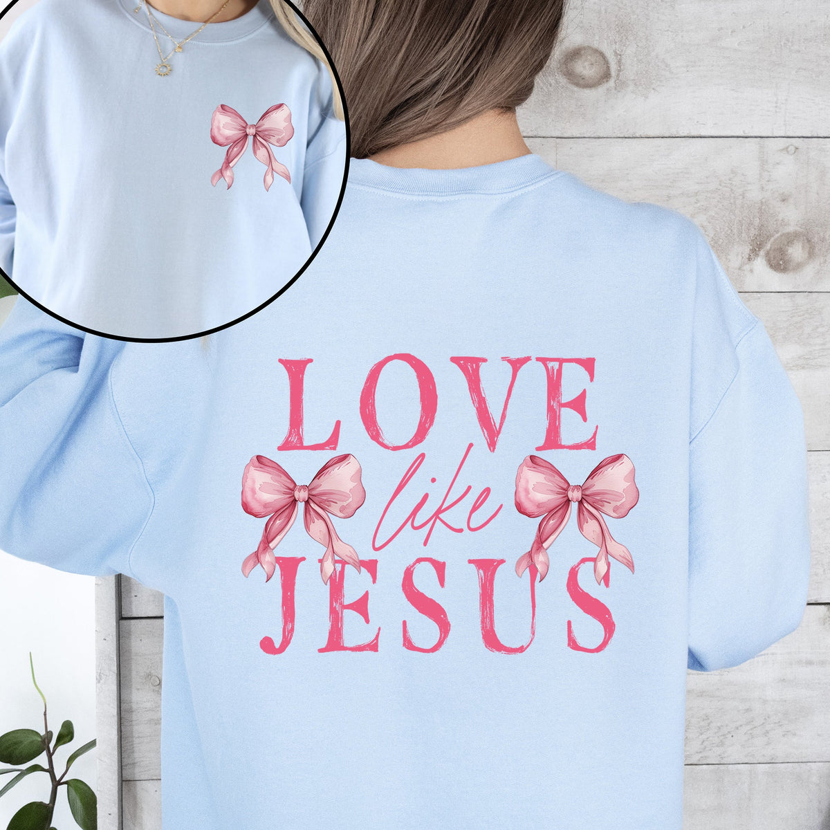 Love Like Jesus Bow Ribbon Front And Back Christian Religious Gospel Graphic Sweatshirt