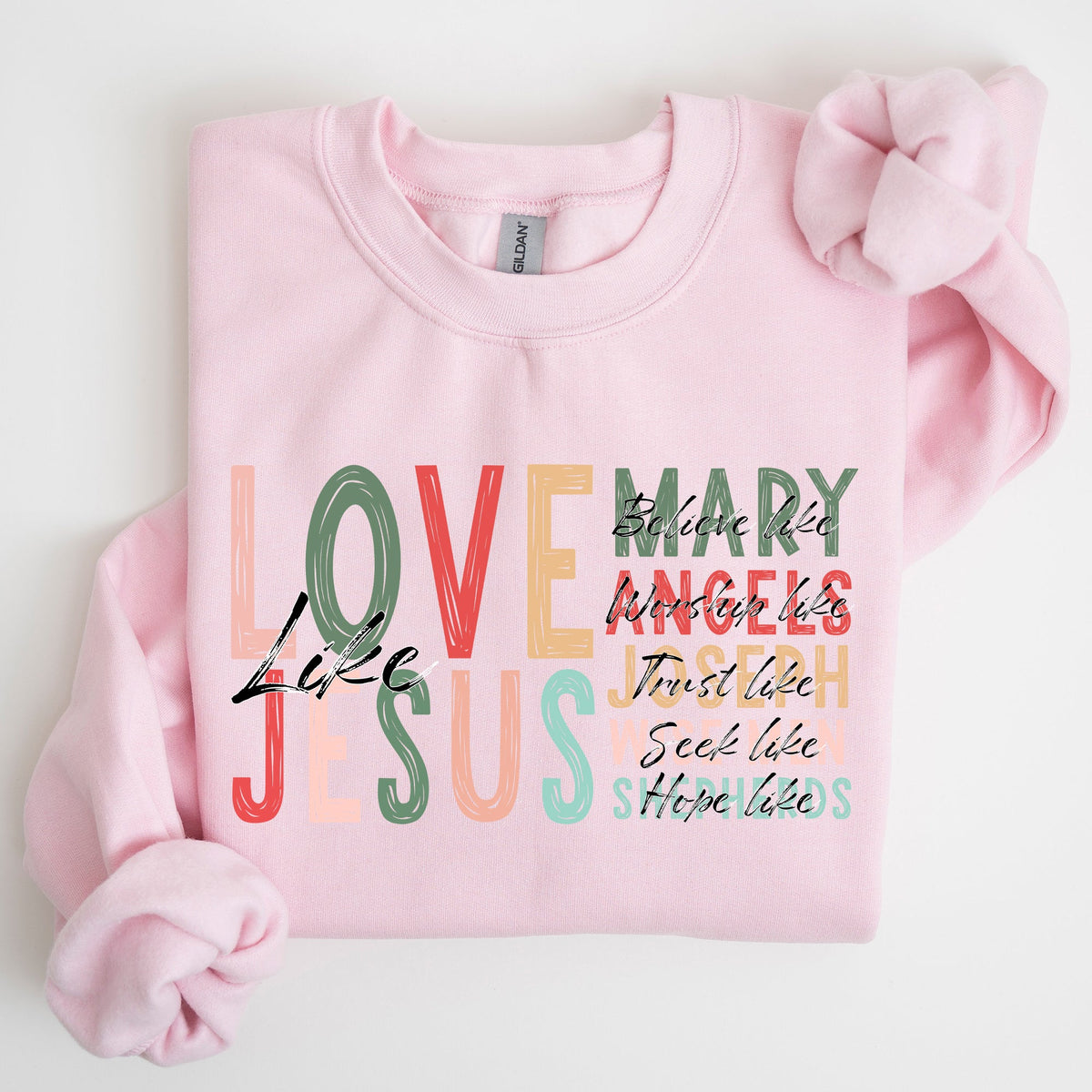 Love Like Jesus Christmas Christian Gospel Faith Religious Expression Sweatshirt