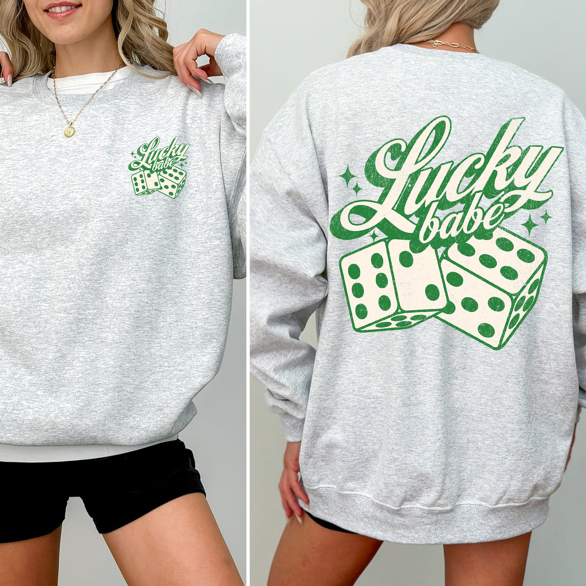 Lucky Babe Dice Las Vegas St Patrick's Day Shamrock Clover Leprechaun Sweatshirt