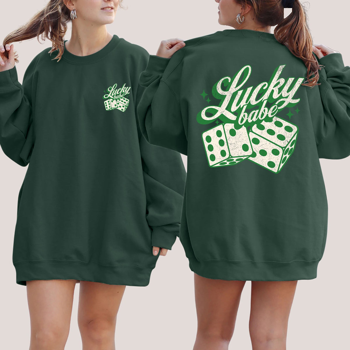Lucky Babe Dice Las Vegas St Patrick's Day Shamrock Clover Leprechaun Sweatshirt