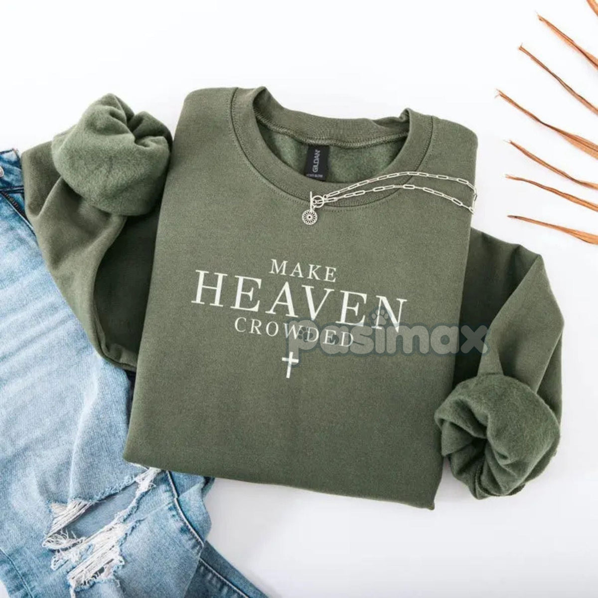 Make Heaven Crowded Christian Sweatshirt – Faith & Evangelism Top