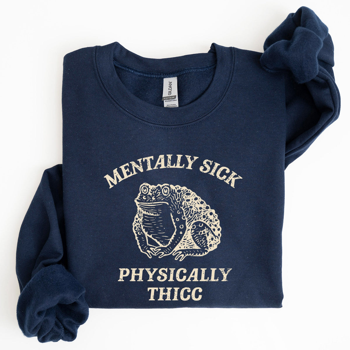 Mentally Sick Physically Thicc Frog Toad Meme, Graphic For Meme Lovers Sweatshirt