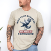 Mind Your Business My Wife Is Expensive Funny Raccoon Dad Husband Brother Guy Graphic Tee