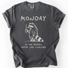 Monday Raccoon Coffee Funny Everyday Morning Struggle Humor Edition Comfort Colors Tee