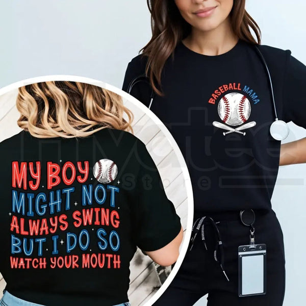 "My Boy Might Not Always Swing" Baseball Mama Shirt – Funny Baseball Mom Gift