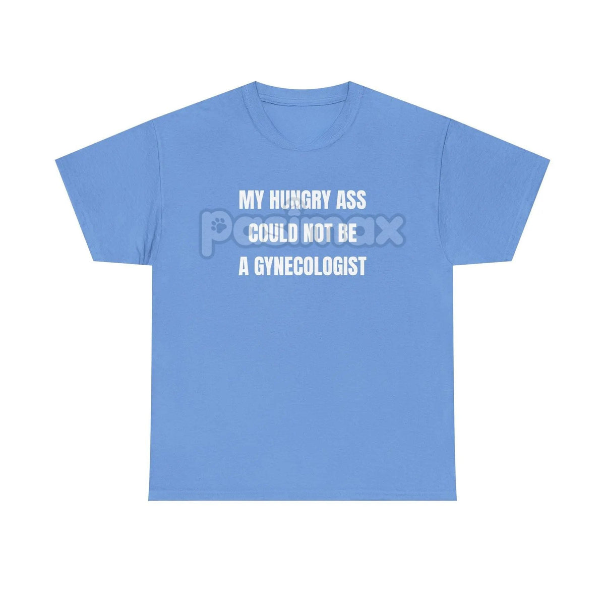 "My Hungry Ah Could Not Be a Gynecologist" T-Shirt - Funny Medical Humor Tee, Gift for Doctors & Nurses