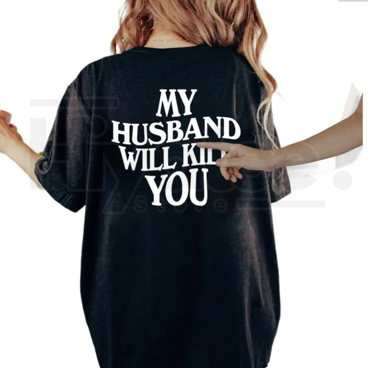 "My Husband Will Kill You" – Funny Protective Couple Valentine’s Day Graphic