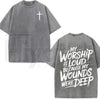 My Worship Is Loud Because My Wounds Were Deep Vintage Washed Christian T-Shirt – Double-Sided Faith Graphic Tee