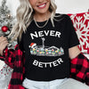 Never Better Christmas Skeleton Retro Holiday Skeleton Parade Spooky Silhouette Artwork Graphic Tee