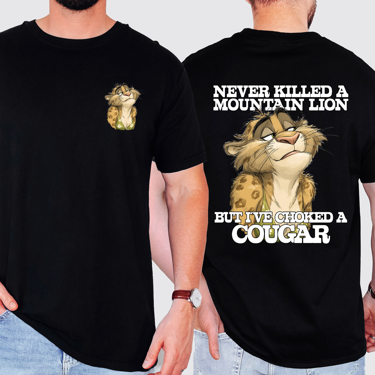 Never Killed A Mountain Lion, But I've Choked A Cougar Limited Edition Comfort Colors Tee