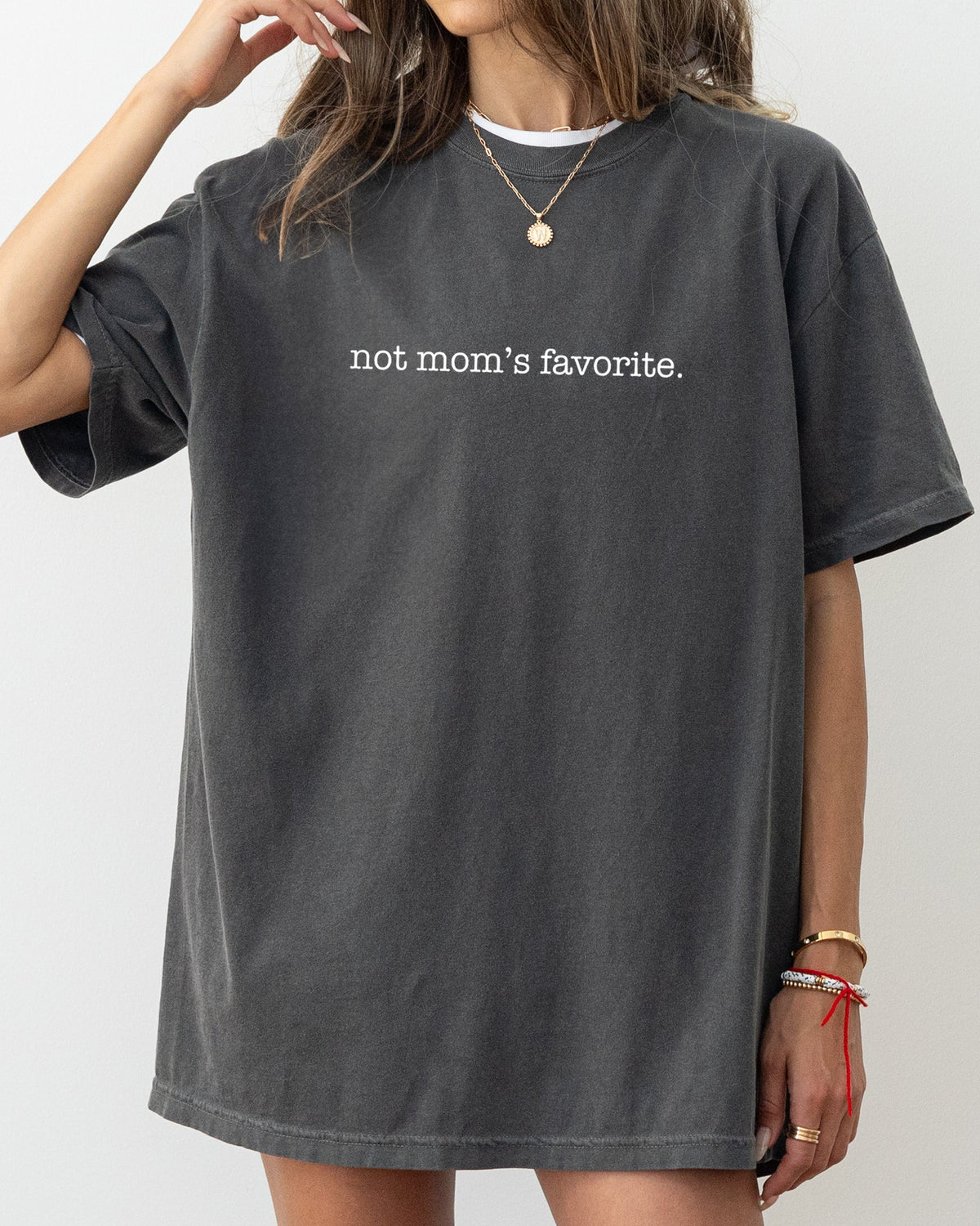 Not Mom's Favorite Siblings Brother Sister Humorous Quote Family Reunion Edition Comfort Colors Tee