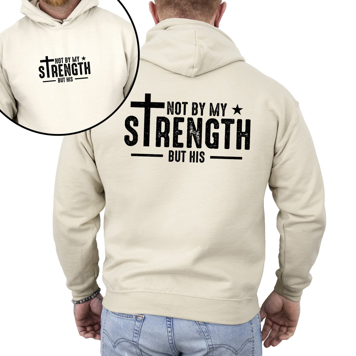 Not My Strength But His Faith In Jesus Gospel Religious Inspirational Christian Hoodie
