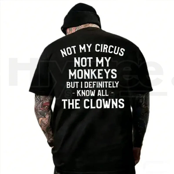 "Not My Circus, Not My Monkeys" T-Shirt – Funny Sarcastic Introvert Graphic Tee