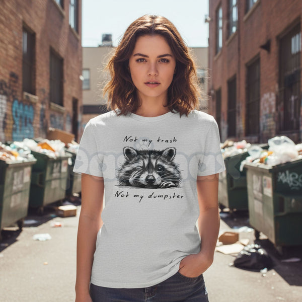 "Not My Trash Not My Dumpster" Funny T-Shirt – Sarcastic Boundary Statement Graphic Tee, Premium 100% Cotton Unbothered Top, Soft Lived-In Heavyweight Minimalist Humor Shirt, Made in USA