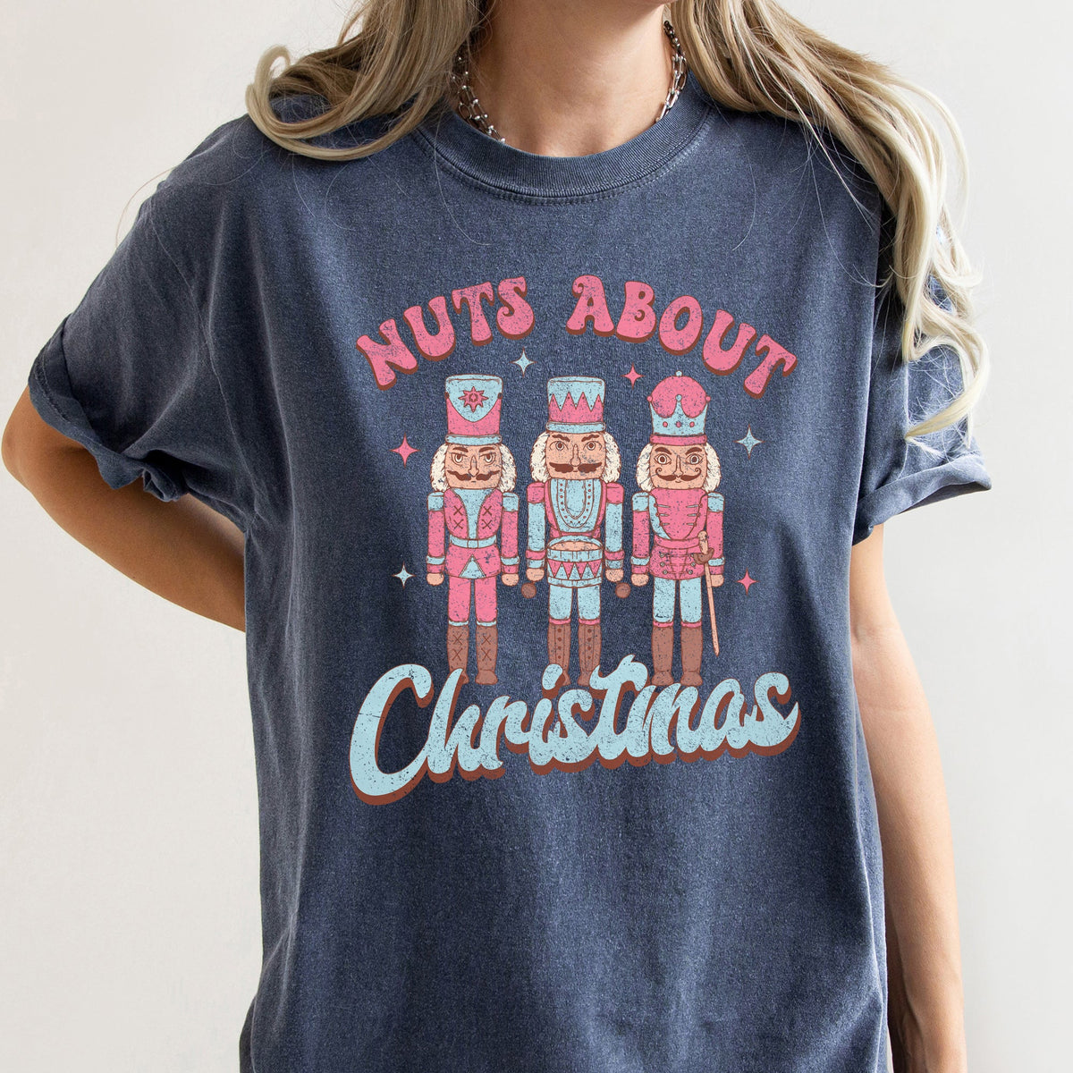 Nuts About Christmas Pink Nutcrackers Seasonal Holiday Joyful Cheer Comfort Colors Tee