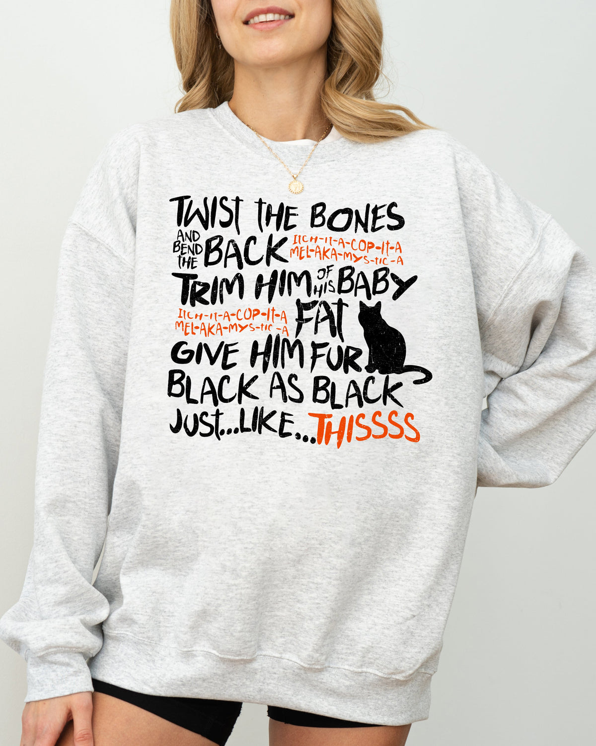 Twist The Bones Cat Skeleton Spooky Ghost Witch Meme Halloween Costume Funny Aesthetic Sweatshirt