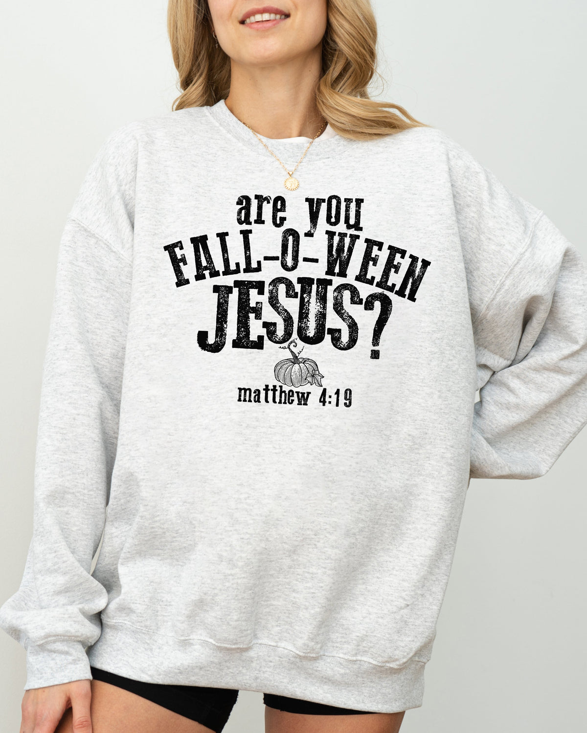 Are You Fall-O-Ween Jesus Skeleton Ghost Spooky Witch Meme Halloween Costume Sweatshirt