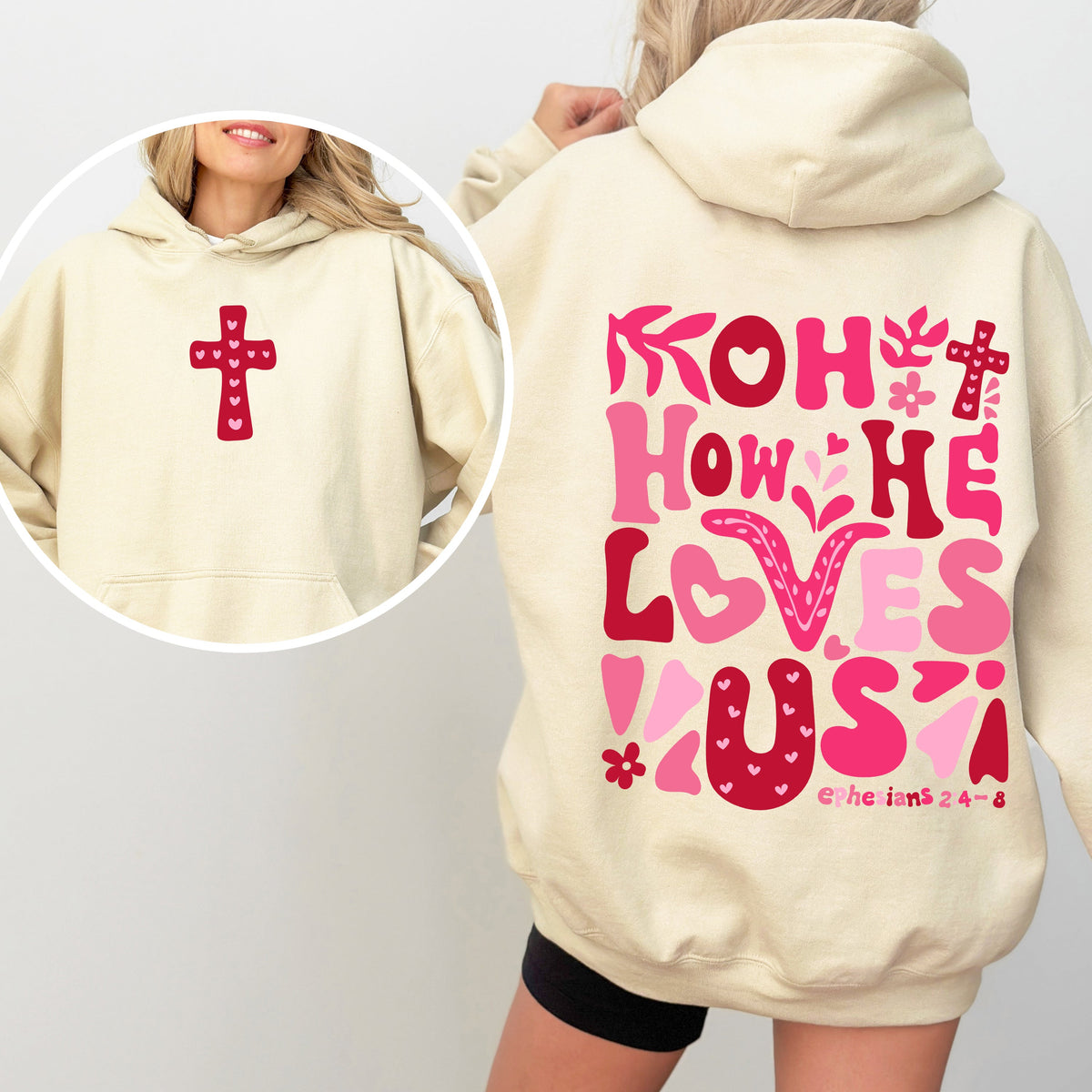 Oh How He Loves Us Valentine's Day Christian Bible Verse Front And Back Hooded Sweatshirt