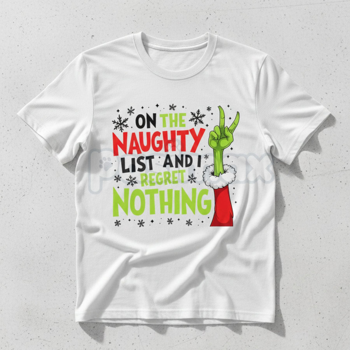 "On The Naughty List And I Regret Nothing" Grinch Christmas Tee - Sassy Holiday Slogan Shirt, Unapologetic Festive Apparel, Funny Adult Christmas Gift