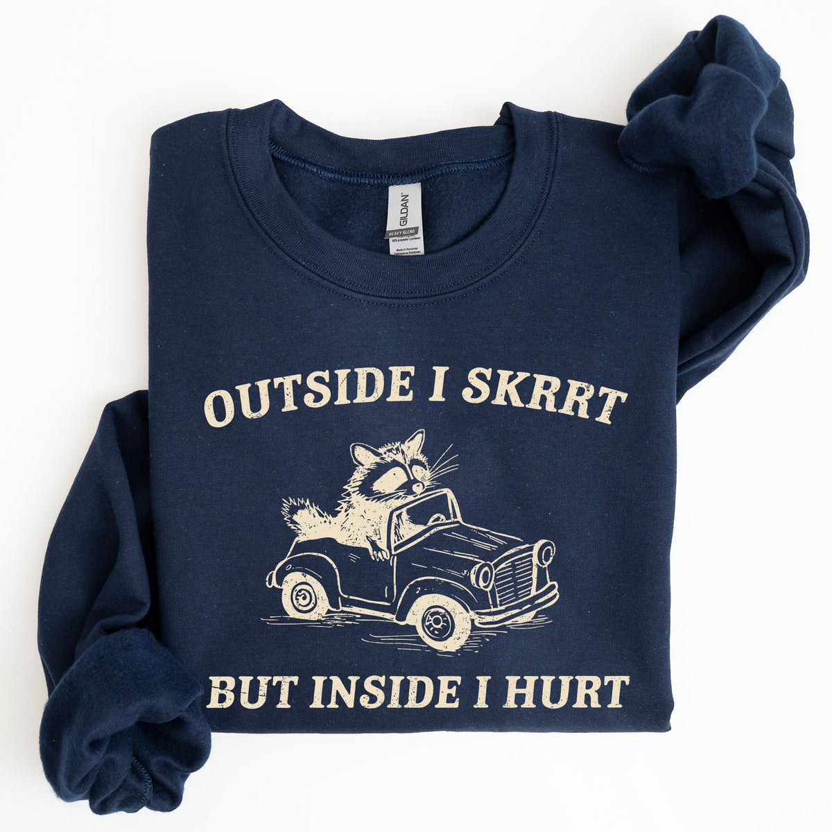 Outside I Skrrt Inside I Hurt Self Love Mental Health Awareness Everyday Strength Sweatshirt