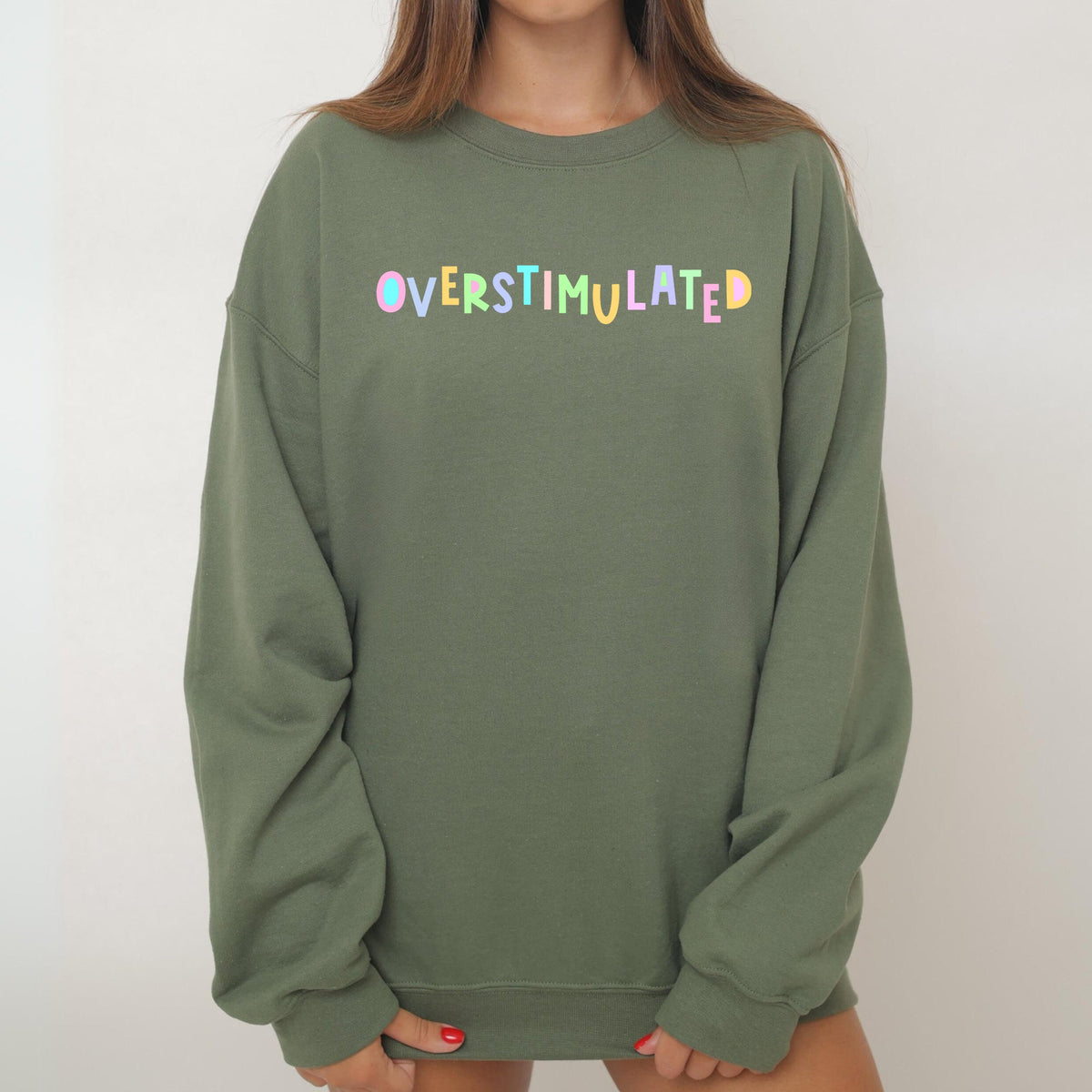 Overstimulated Positivity Sarcastic Mom Mental Health Colorful Pastel Sweatshirt