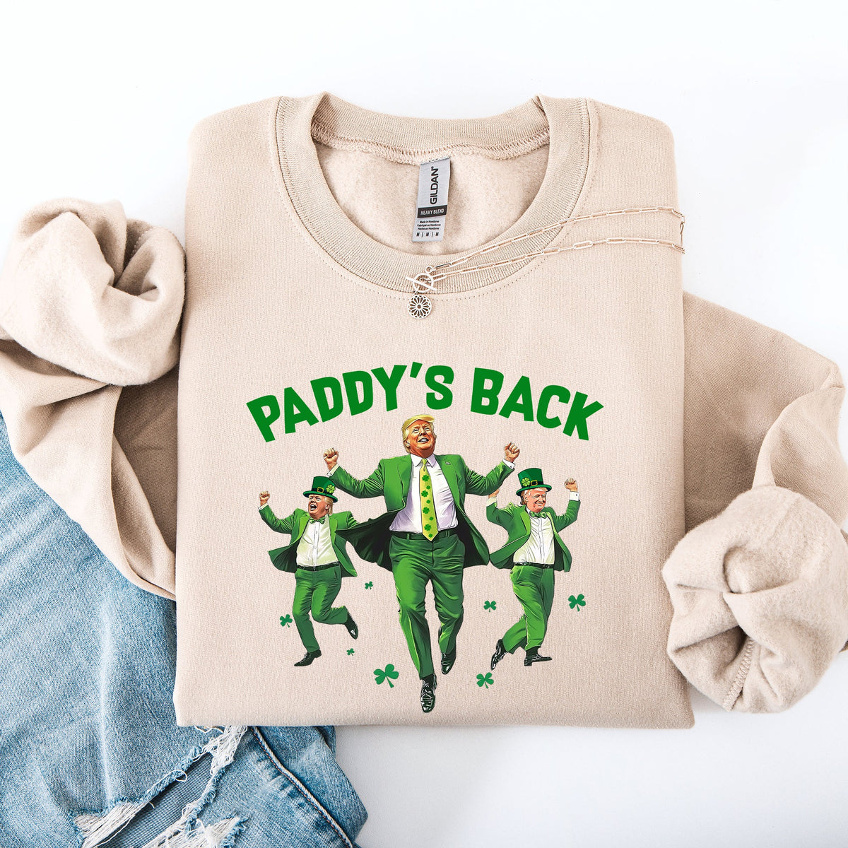 Paddy's Back Trump Politics St Patrick's Day Shamrock Clover Leprechaun Sweatshirt