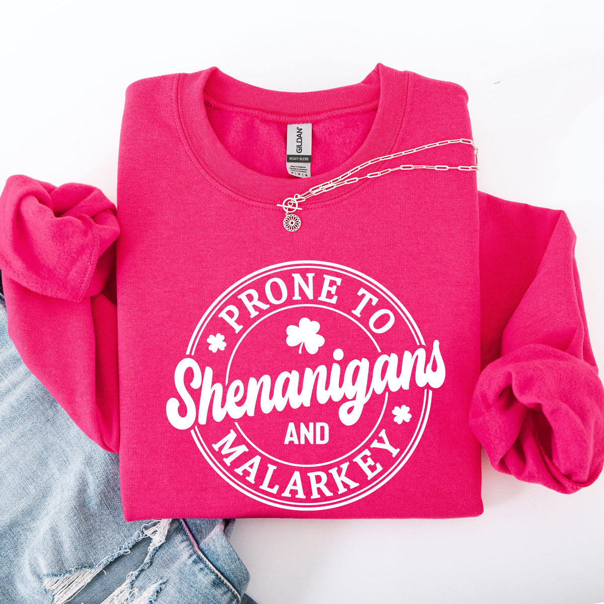 Prone to Shenanigans and Malarkey, St Patrick's Day, Shamrock, Clover, Lucky, Leprechaun Sweatshirt