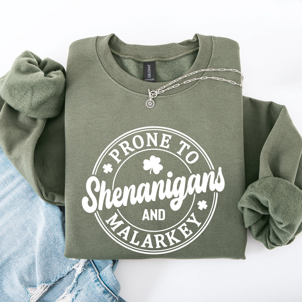 Prone to Shenanigans and Malarkey, St Patrick's Day, Shamrock, Clover, Lucky, Leprechaun Sweatshirt